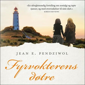 Fyrvokterens døtre (lydbok) av Jean E. Pendzi