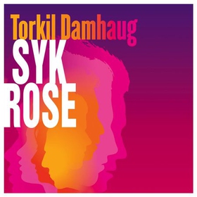 Syk rose (lydbok) av Torkil Damhaug