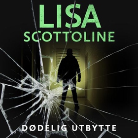 Dødelig utbytte (lydbok) av Lisa Scottoline