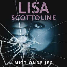 Mitt onde jeg (lydbok) av Lisa Scottoline