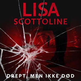 Drept, men ikke død (lydbok) av Lisa Scottoline