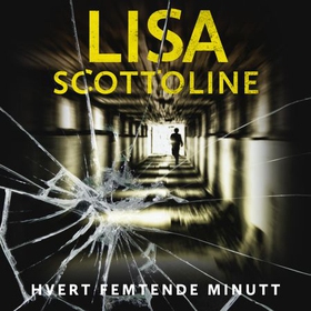Hvert femtende minutt (lydbok) av Lisa Scottoline