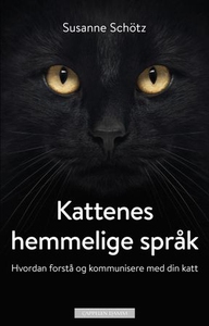 Kattenes hemmelige språk (ebok) av Susanne Sc