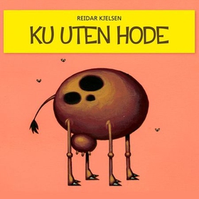 Ku uten hode (lydbok) av Reidar Kjelsen