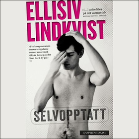 Selvopptatt (lydbok) av Ellisiv Lindkvist