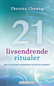 21 livsendrende ritualer (ebok) av Theresa Ch
