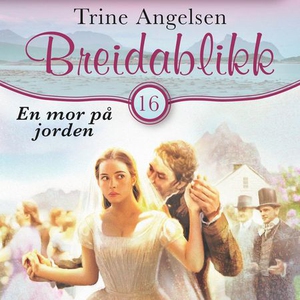 En mor på jorden (lydbok) av Trine Angelsen
