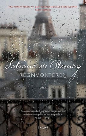 Regnvokteren (ebok) av Tatiana de Rosnay