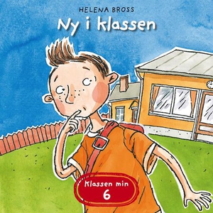 Ny i klassen (lydbok) av Helena Bross