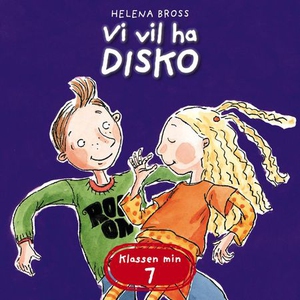 Vi vil ha disko (lydbok) av Helena Bross