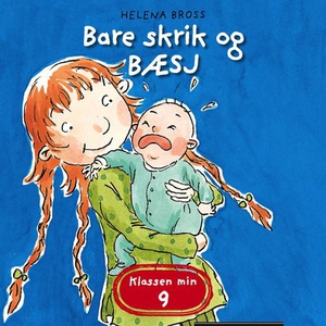 Bare skrik og bæsj (lydbok) av Helena Bross