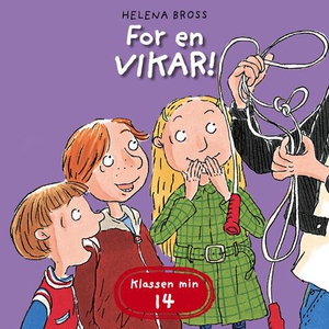 For en vikar! (lydbok) av Helena Bross