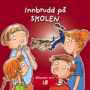 Innbrudd på skolen (lydbok) av Helena Bross