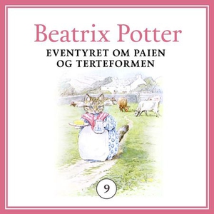 Eventyret om paien og terteformen (lydbok) av