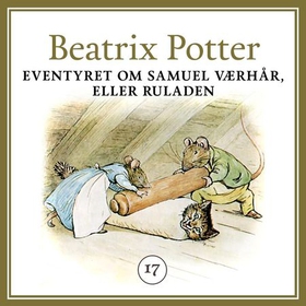 Eventyret om Samuel Værhår, eller ruladen (lydbok) av Beatrix Potter