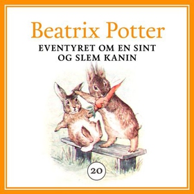 Eventyret om en sint og slem kanin (lydbok) av Beatrix Potter