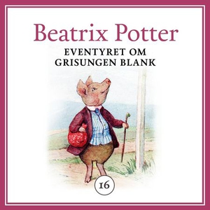 Eventyret om grisungen Blank (lydbok) av Beat