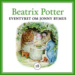 Eventyret om Jonny Bymus (lydbok) av Beatrix