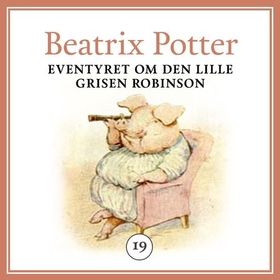 Eventyret om den lille grisen Robinson (lydbok) av Beatrix Potter