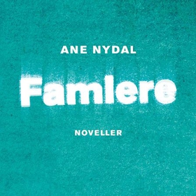 Famlere (lydbok) av Ane Nydal