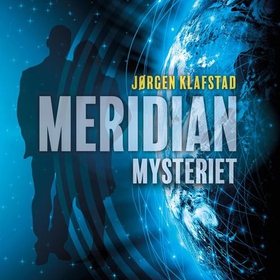 Meridianmysteriet (lydbok) av Jørgen Klafstad