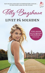 Livet på solsiden (ebok) av Tilly Bagshawe