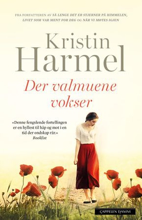 Der valmuene vokser (ebok) av Kristin Harmel