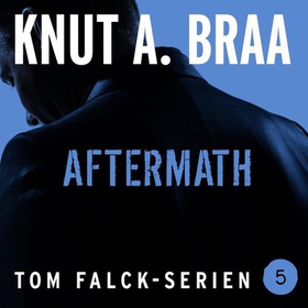 Aftermath (lydbok) av Knut Arnljot Braa