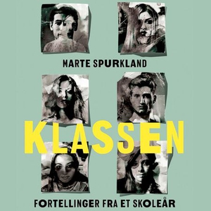 Klassen (lydbok) av Marte Spurkland