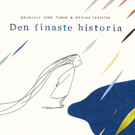 Den finaste historia (lydbok) av Brynjulf Jung Tjønn