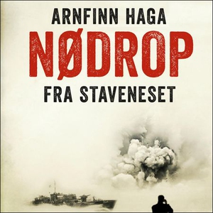 Nødrop fra Staveneset (lydbok) av Arnfinn Hag