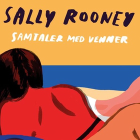 Samtaler med venner (lydbok) av Sally Rooney