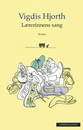 Lærerinnens sang - roman (ebok) av Vigdis Hjorth