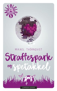 Straffespark og spetakkel (ebok) av Mikael Th