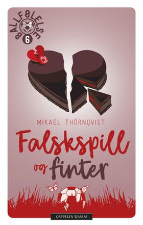 Falskspill og finter (ebok) av Mikael Thörnqvist
