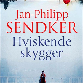 Hviskende skygger (lydbok) av Jan-Philipp Sendker