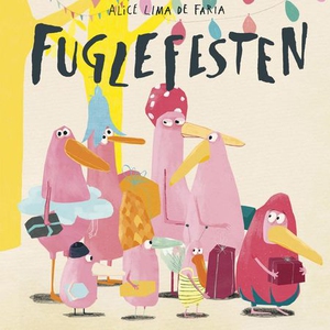 Fuglefesten (lydbok) av Alice Bjerknes Lima d