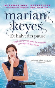 Et halvt års pause (ebok) av Marian Keyes