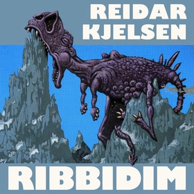 Ribbidim (lydbok) av Reidar Kjelsen