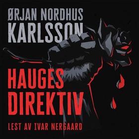 Hauges direktiv (lydbok) av Ørjan N. Karlsson