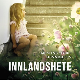 Innlandshete (lydbok) av Kristine S. Henningsen