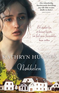 Nøkkelen (ebok) av Kathryn Hughes