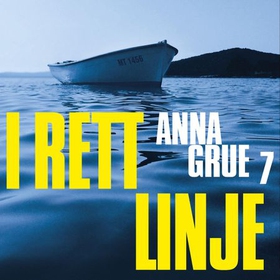 I rett linje (lydbok) av Anna Grue