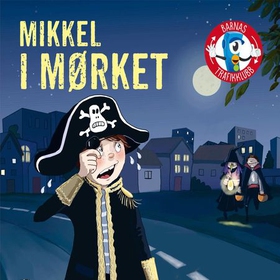Mikkel i mørket (lydbok) av Carsten Flink