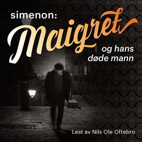 Maigret og hans døde mann (lydbok) av Georges