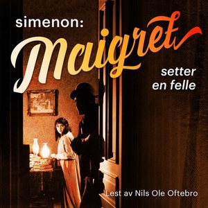 Maigret setter en felle (lydbok) av Georges S