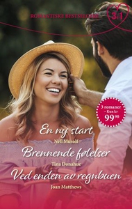 En ny start ; Brennende følelser ; Ved enden