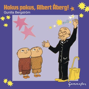 Hokus pokus, Albert Åberg! (lydbok) av Gunill