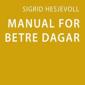 Manual for betre dagar