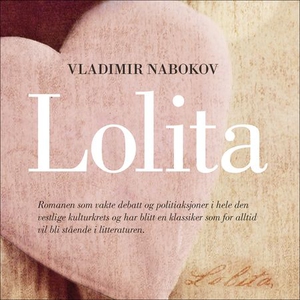 Lolita (lydbok) av Vladimir Nabokov